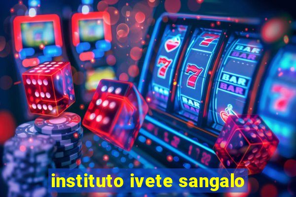 instituto ivete sangalo