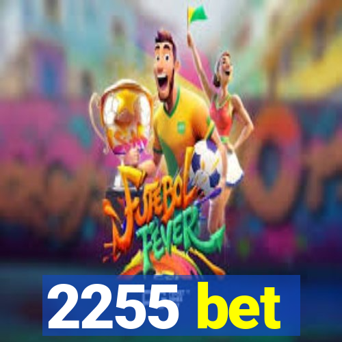 2255 bet