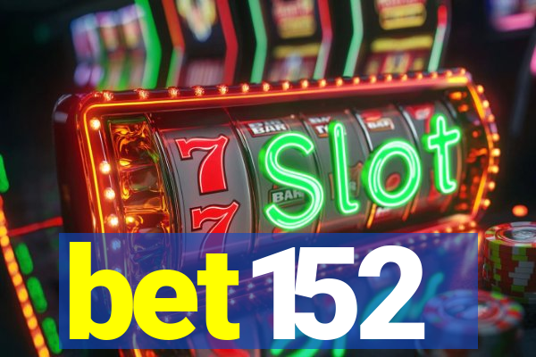 bet152