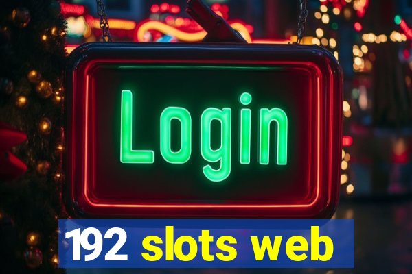 192 slots web