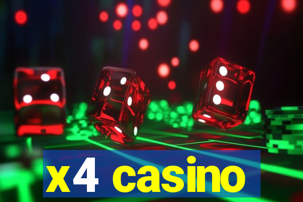 x4 casino