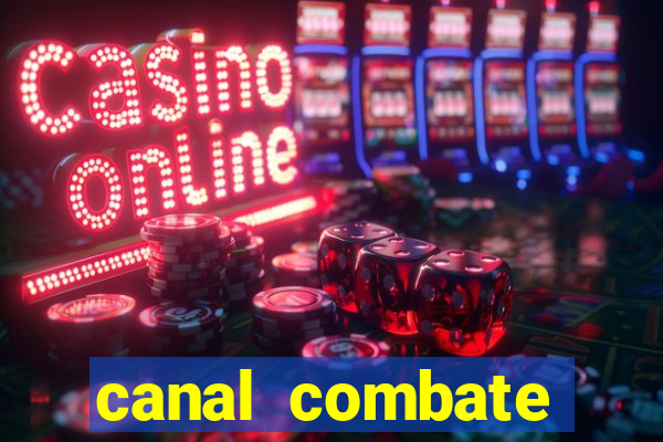 canal combate online ao vivo multicanais