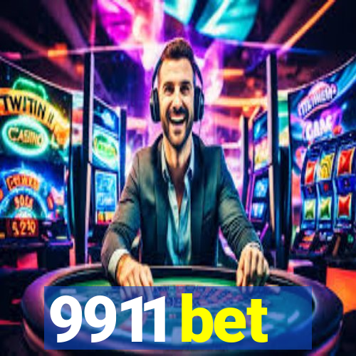 9911 bet