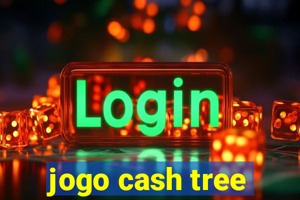 jogo cash tree