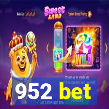 952 bet