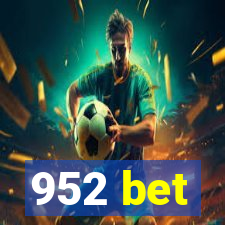 952 bet