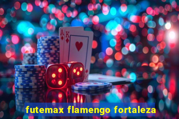 futemax flamengo fortaleza