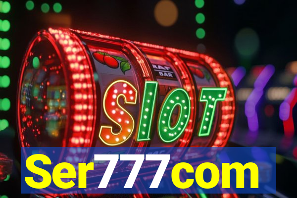 Ser777com