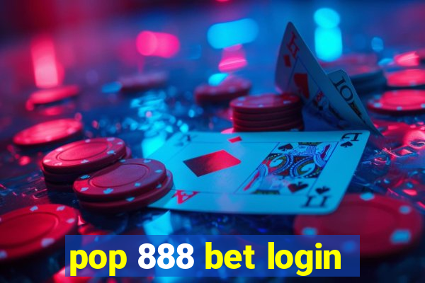 pop 888 bet login