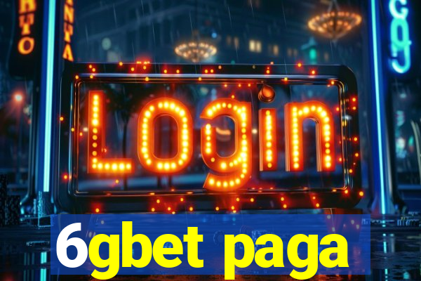 6gbet paga
