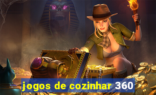 jogos de cozinhar 360