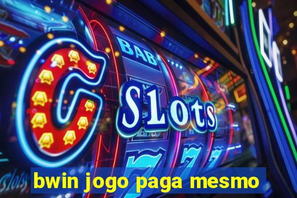 bwin jogo paga mesmo
