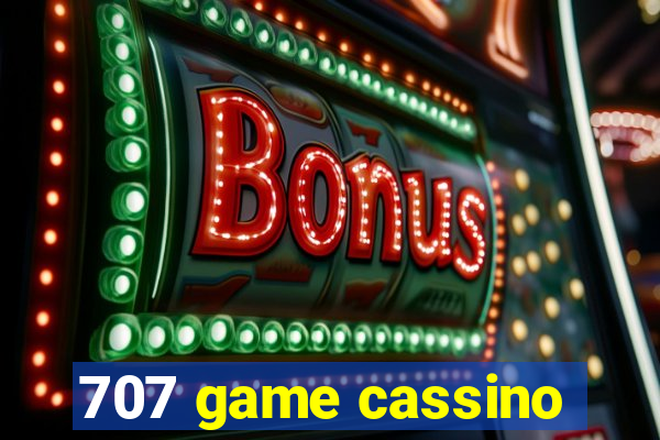 707 game cassino