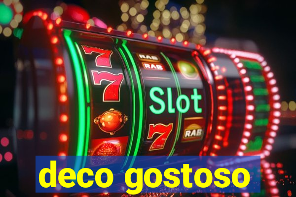 deco gostoso