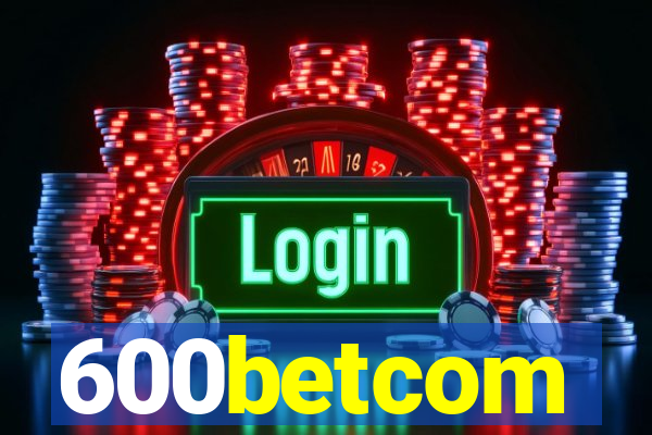 600betcom