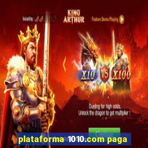 plataforma 1010.com paga