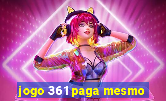 jogo 361 paga mesmo