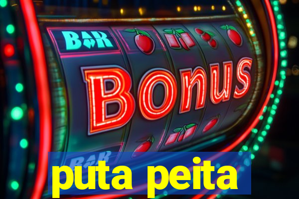 puta peita