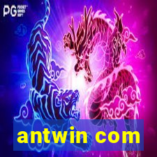 antwin com