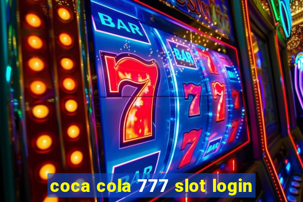 coca cola 777 slot login