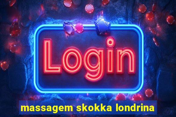 massagem skokka londrina