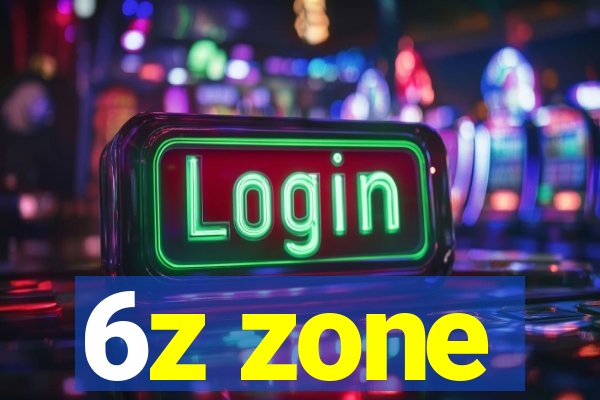 6z zone