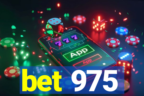 bet 975