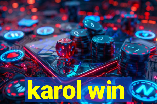 karol win