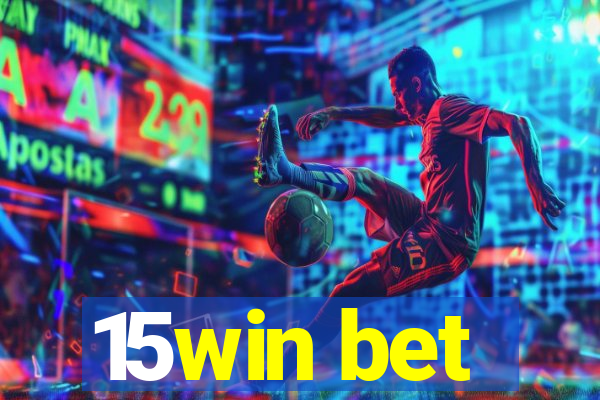 15win bet