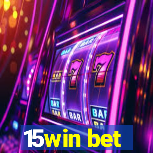 15win bet