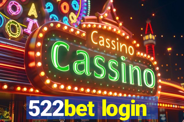 522bet login