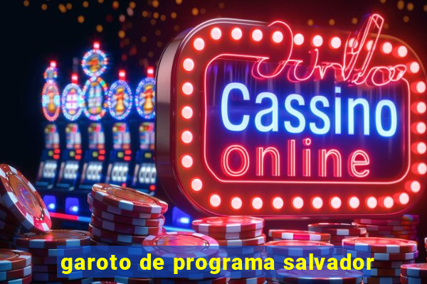 garoto de programa salvador