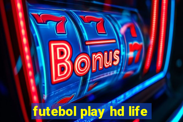 futebol play hd life