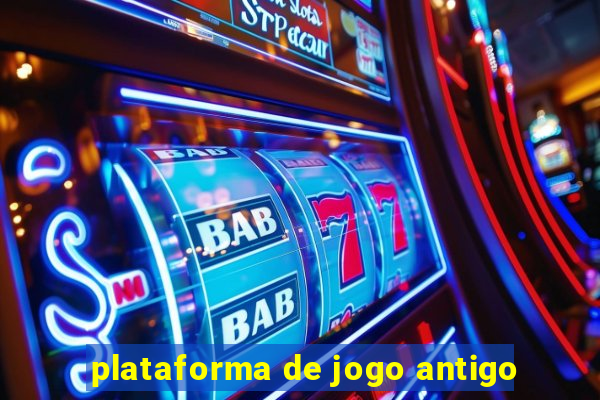 plataforma de jogo antigo