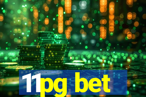 11pg bet