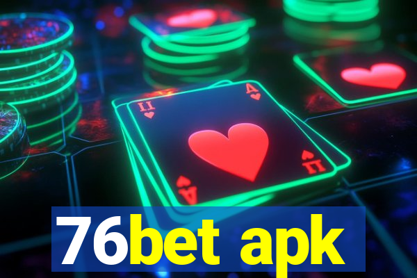 76bet apk