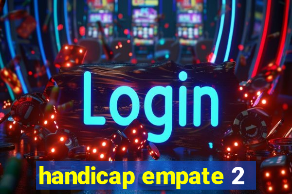handicap empate 2
