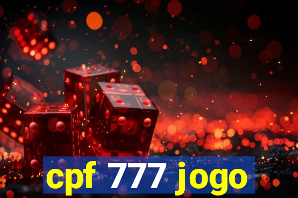 cpf 777 jogo