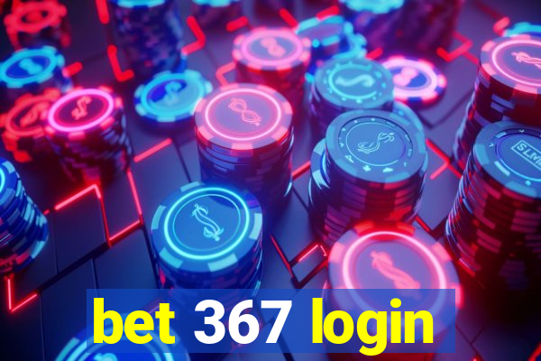 bet 367 login