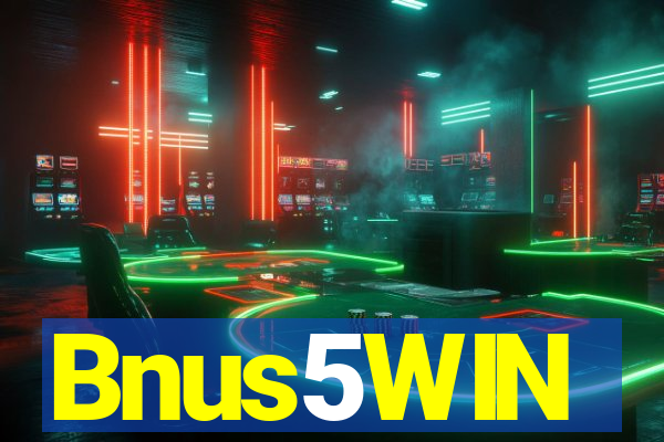 Bnus5WIN