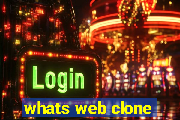 whats web clone