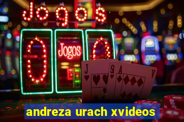 andreza urach xvideos