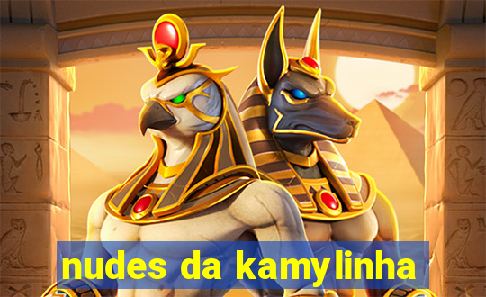 nudes da kamylinha