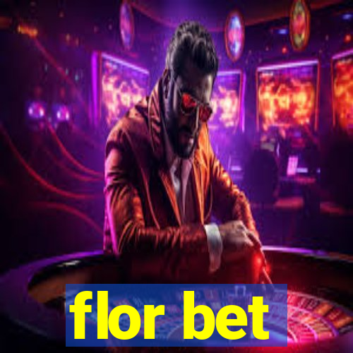 flor bet