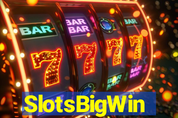 SlotsBigWin