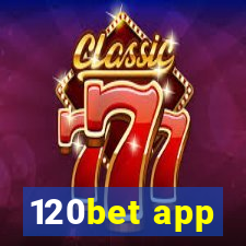 120bet app