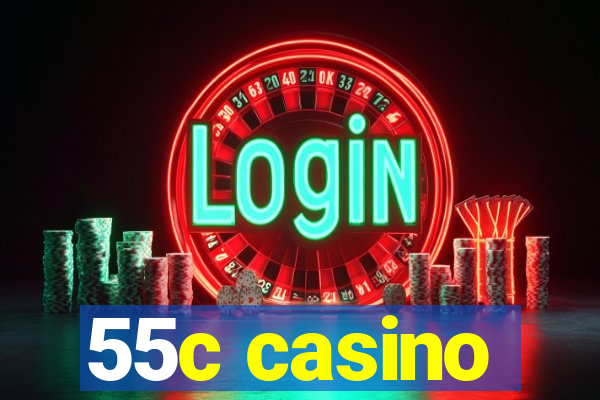 55c casino