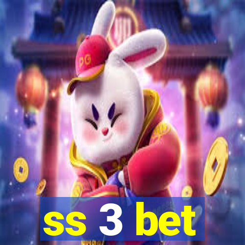ss 3 bet