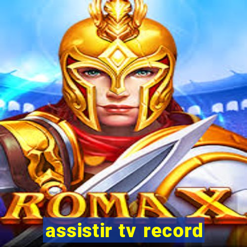 assistir tv record