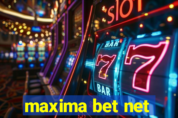 maxima bet net